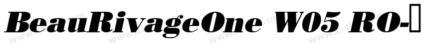 BeauRivageOne W05 RO字体转换